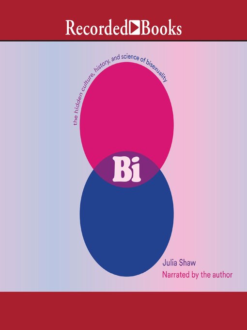 Title details for Bi by Julia Shaw - Available